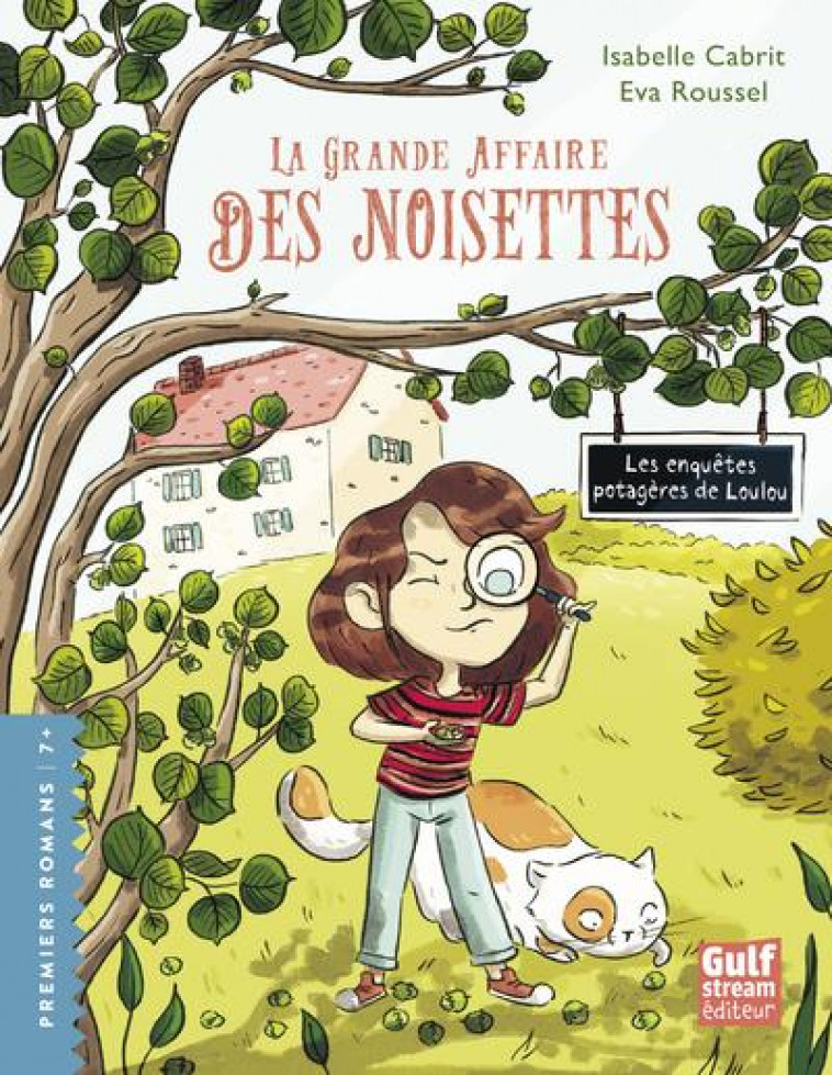 LES ENQUETES POTAGERES DE LOULOU - TOME 1 LA GRANDE AFFAIRE DES NOISETTES - VOL01 - CABRIT/ROUSSEL - GULF STREAM