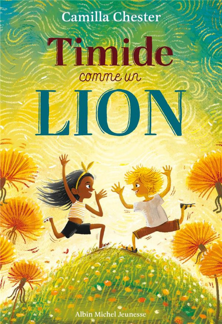 TIMIDE COMME UN LION - CHESTER - ALBIN MICHEL