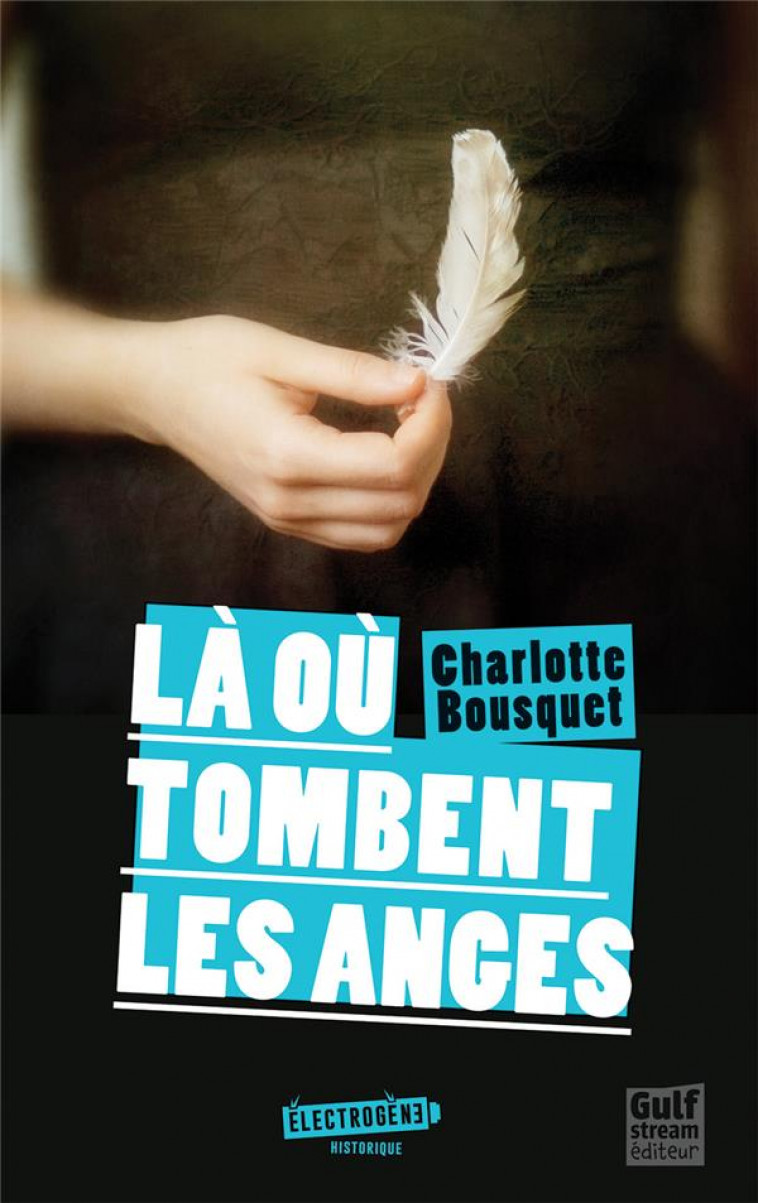 LA OU TOMBENT LES ANGES - BOUSQUET CHARLOTTE - Gulf Stream