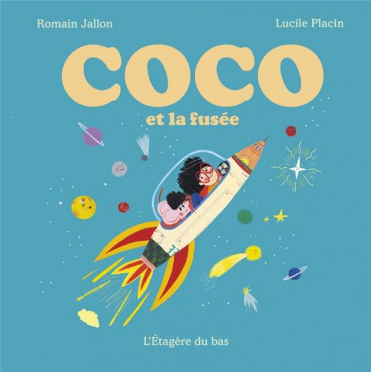 COCO ET LA FUSEE - JALLON/PLACIN - DU LUMIGNON