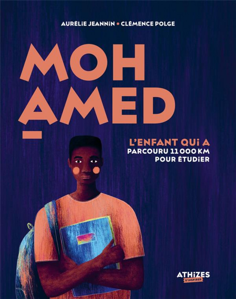 MOHAMED, L'ENFANT QUI A PARCOURU 11 000 KM POUR ETUDIER - JEANNIN/POLGE - PLUME APP