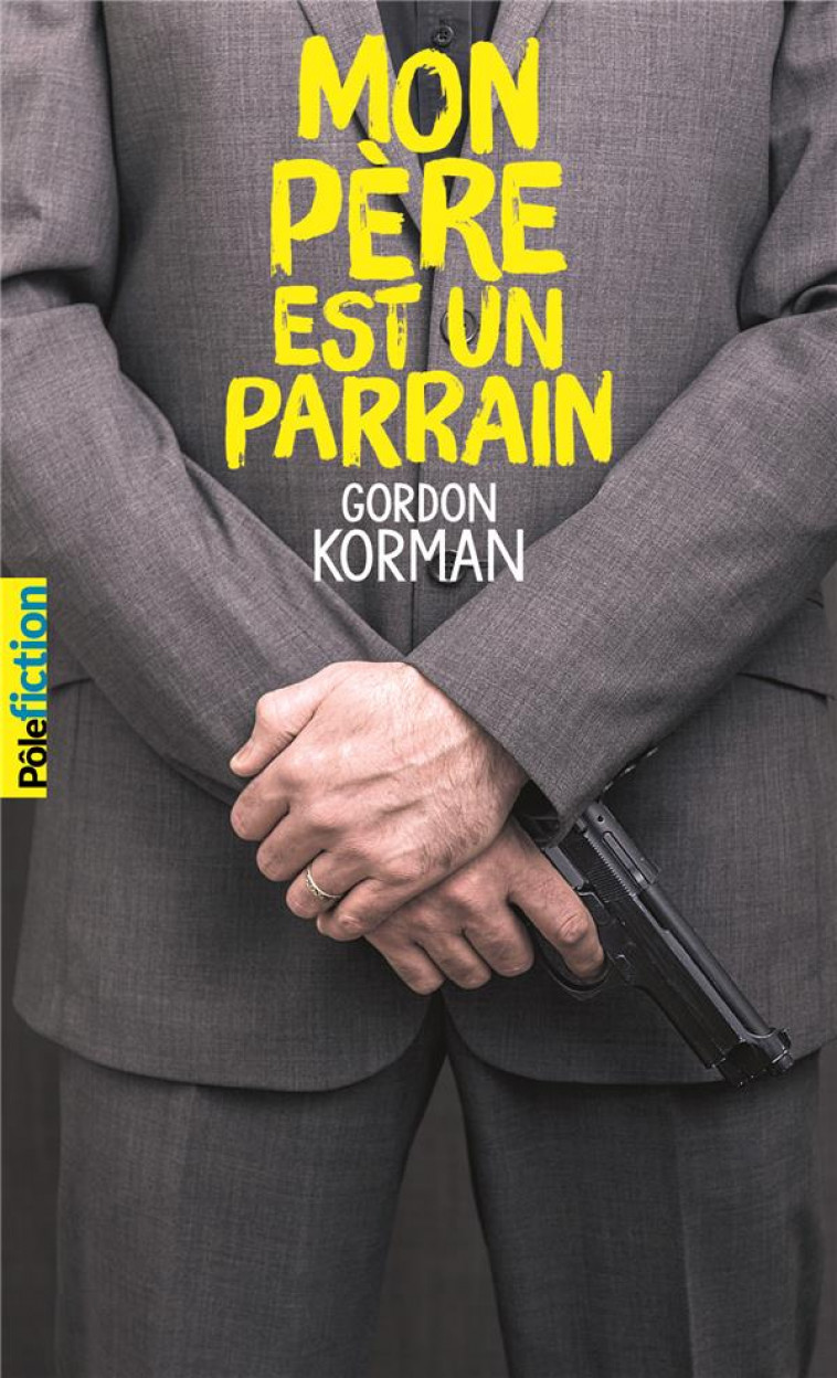 MON PERE EST UN PARRAIN - KORMAN - GALLIMARD