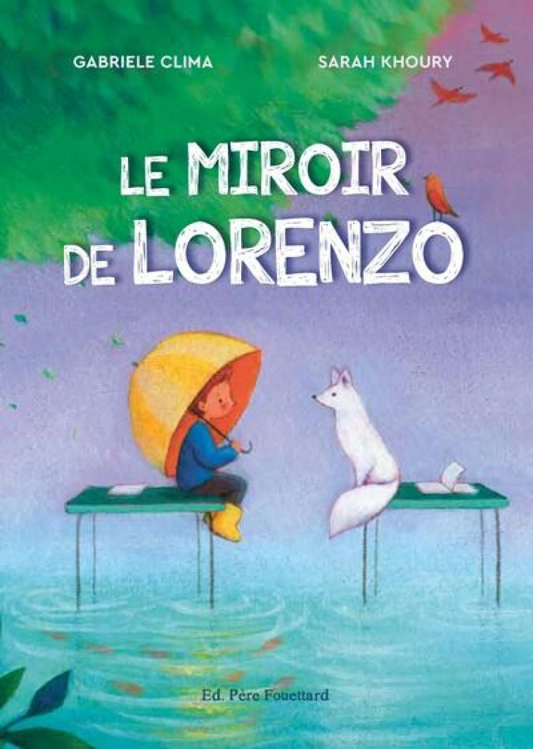 LE MIROIR DE LORENZO - KHOURY SARAH - PERE FOUETTARD