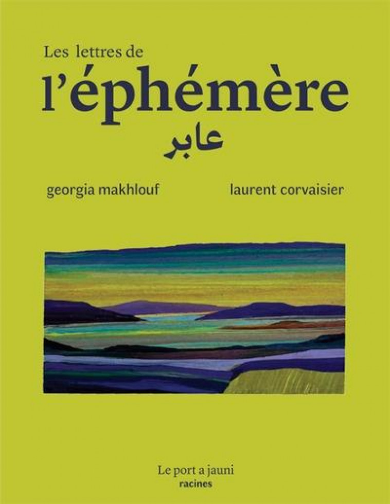 LES LETTRES DE L-EPHEMERE - MAKHLOUF/CORVAISIER - PLUME APP