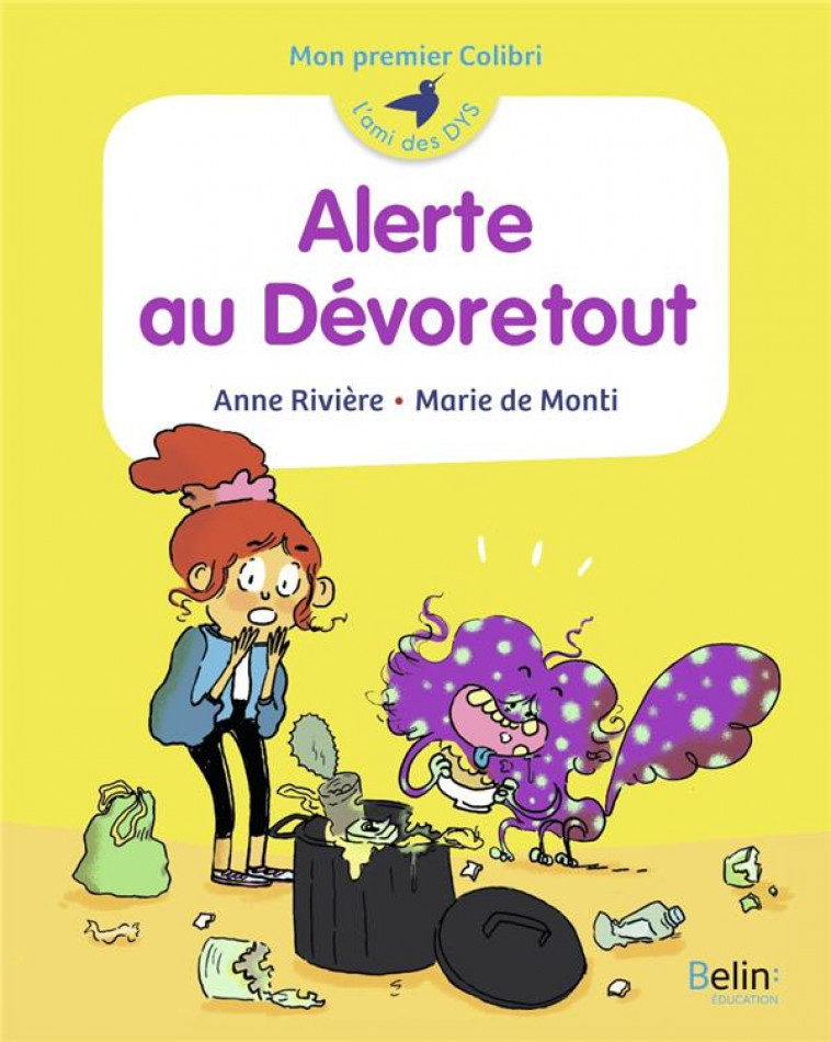 ALERTE AU DEVORETOUT ! - MON PREMIER COLIBRI - DE MONTI/RIVIERE - BELIN