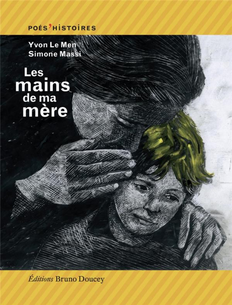 LES MAINS DE MA MERE - LE MEN/MASSI - BRUNO DOUCEY