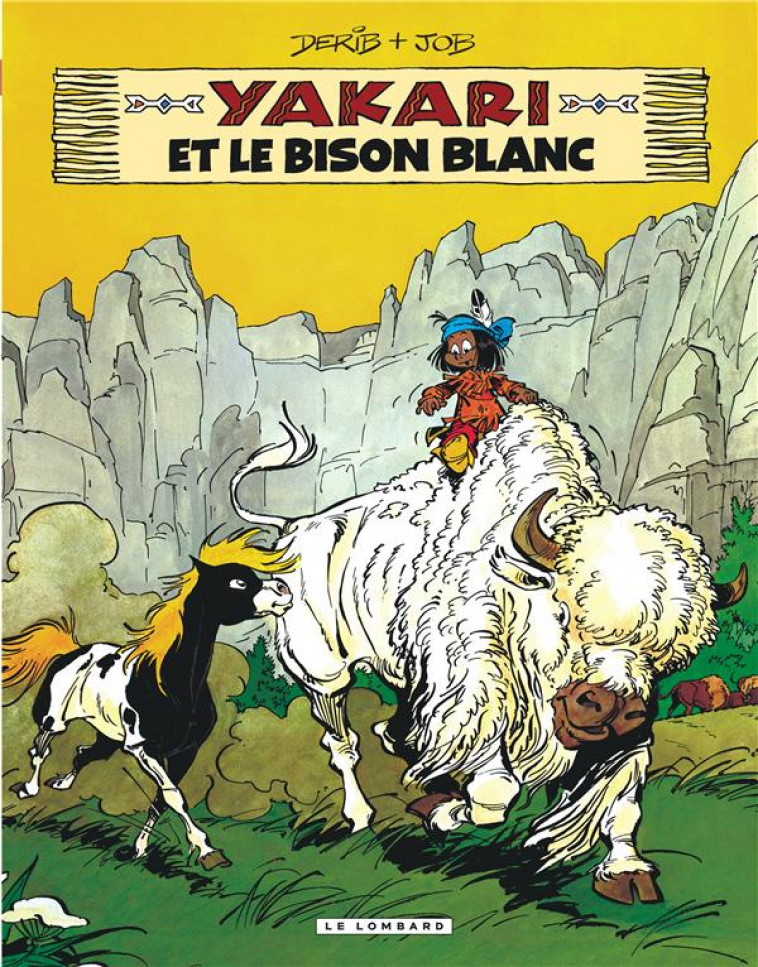 YAKARI - TOME 2 - YAKARI ET LE BISON BLANC (VERSION 2012) - DERIB/JOB - Le Lombard