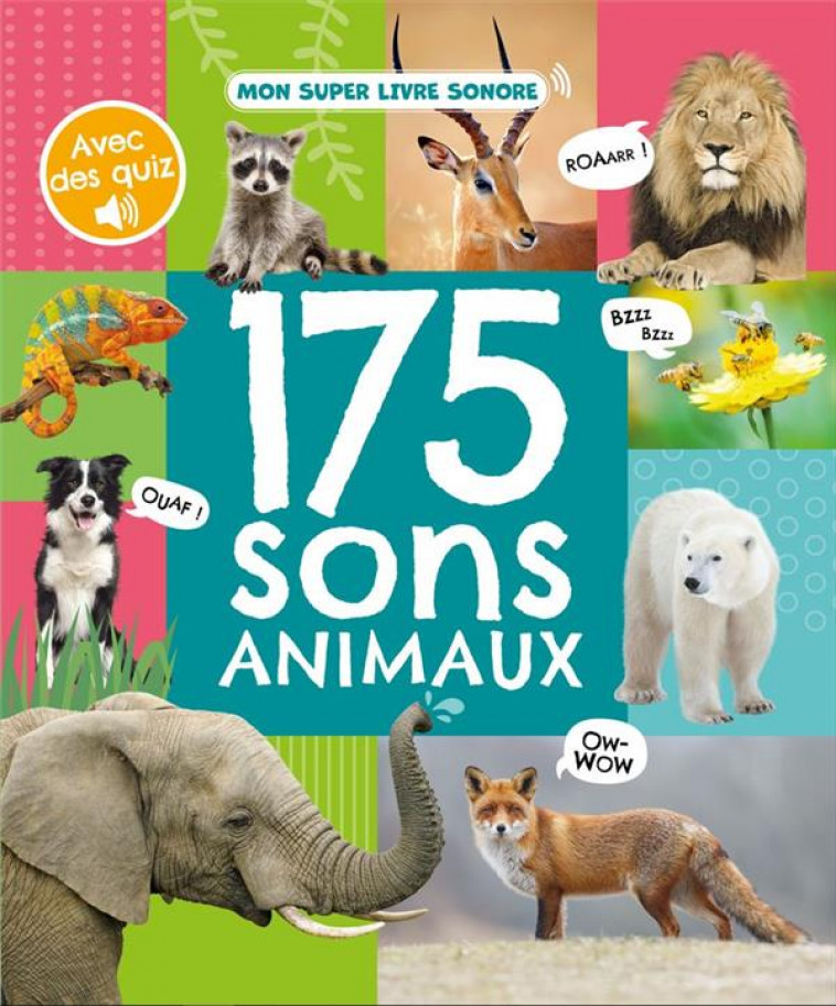 MON SUPER LIVRE SONORE : 175 SONS ANIMAUX - COLLECTIF - 1 2 3 SOLEIL