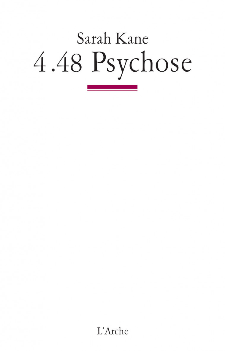 4.48 PSYCHOSE - Sarah Kane - L ARCHE