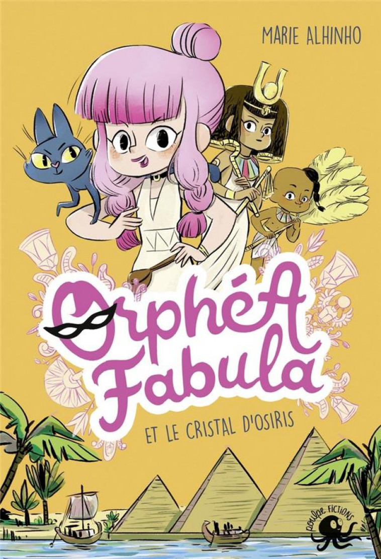 ORPHEA FABULA ET LE CRISTAL D-OSIRIS - VOL01 - ALHINHO/MISS PATY - POULPE FICTIONS