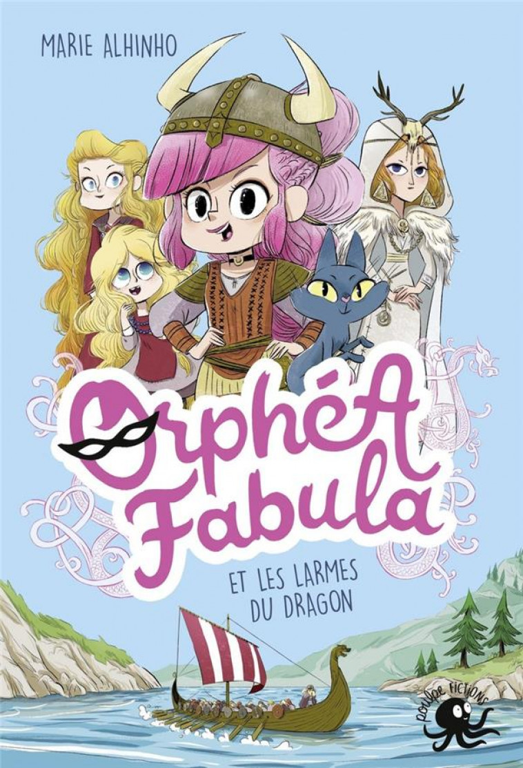 ORPHEA FABULA ET LES LARMES DU DRAGON - VOL03 - ALHINHO/MISS PATY - POULPE FICTIONS