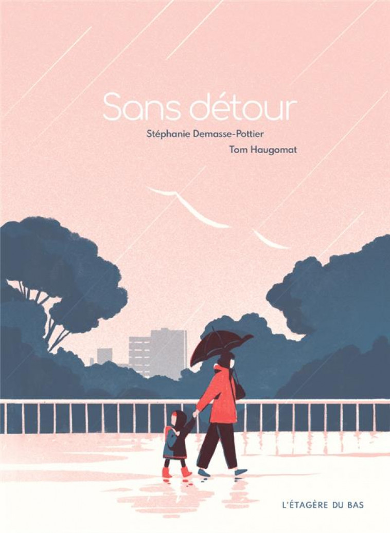 SANS DETOUR - DEMASSE-POTTIER - DU LUMIGNON