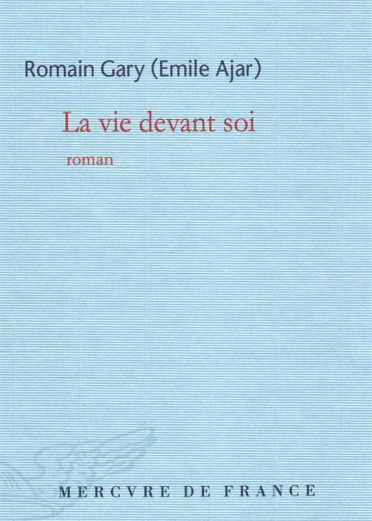 LA VIE DEVANT SOI - GARY ROMAIN - Mercure de France