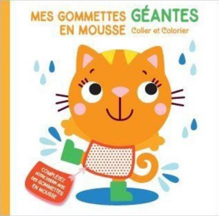 CHAT MES GOMMETTES GEANTES EN MOUSSE - COLLER ET COLORIER - COLLECTIF - NC