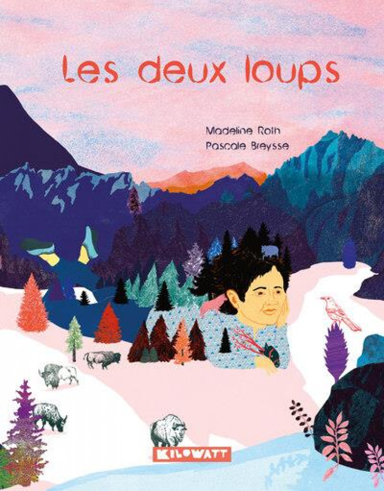 LES DEUX LOUPS - ROTH/BREYSSE - KILOWATT