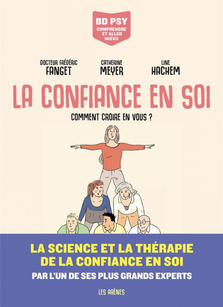 LA CONFIANCE EN SOI - COMMENT CROIRE EN VOUS ? - FANGET/MEYER/HACHEM - ARENES