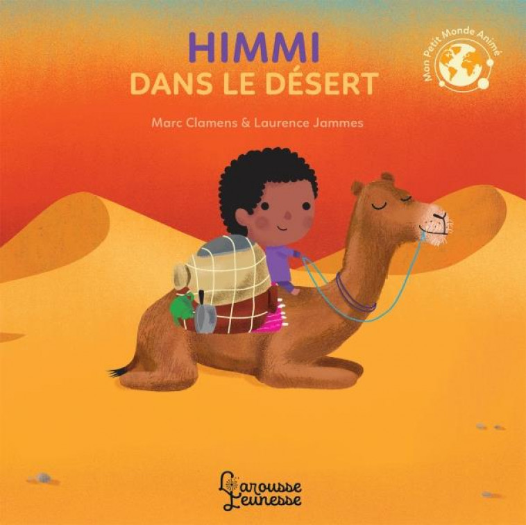 HIMMI DANS LE DESERT - CLAMENS/JAMMES - LAROUSSE