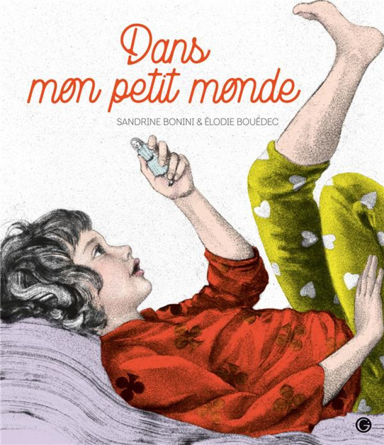 DANS MON PETIT MONDE - BOUEDEC, ELODIE - GRASSET