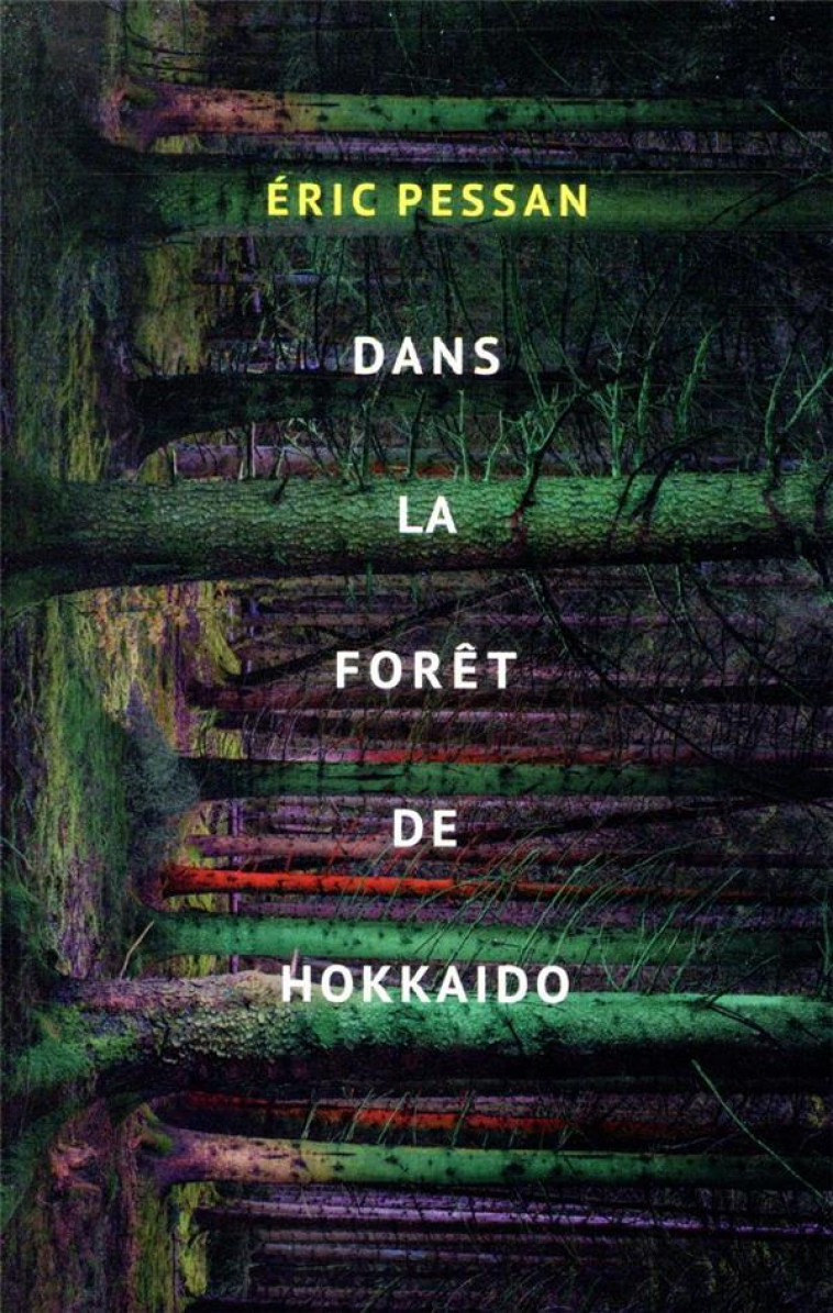 DANS LA FORET D-HOKKAIDO - PESSAN ERIC - EDL