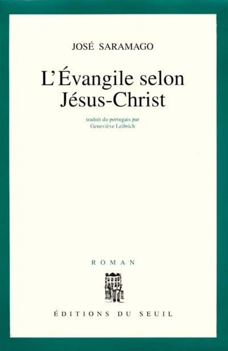 L'EVANGILE SELON JESUS-CHRIST - SARAMAGO, JOSE  - SEUIL