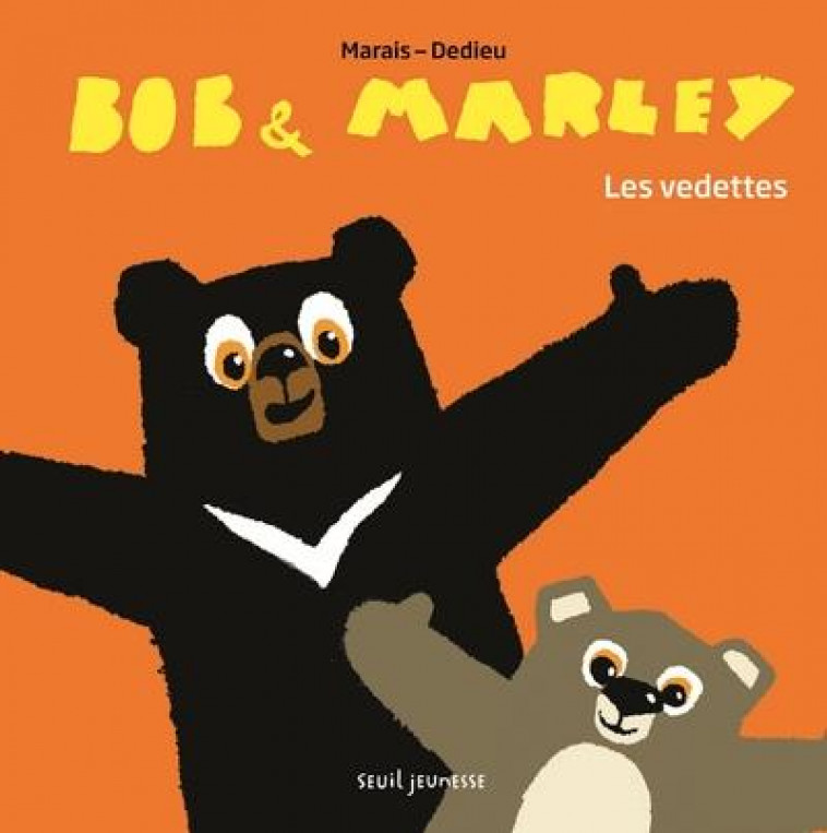 BOB ET MARLEY  -  LES VEDETTES - Marais Frédéric - Seuil Jeunesse