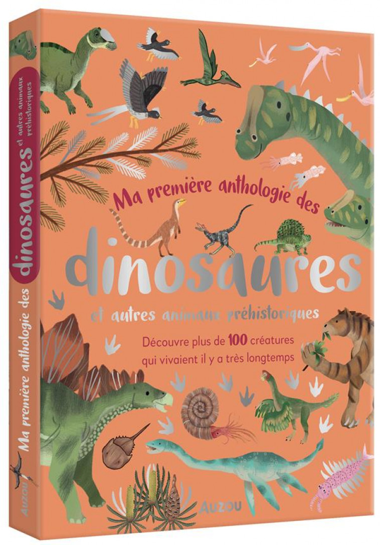 MA PREMIERE ANTHOLOGIE DES DINOSAURES - DR DEAN LOMAX/KAJFEZ - PHILIPPE AUZOU