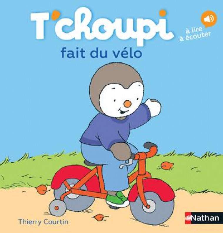 T-CHOUPI FAIT DU VELO - COURTIN THIERRY - Nathan Jeunesse