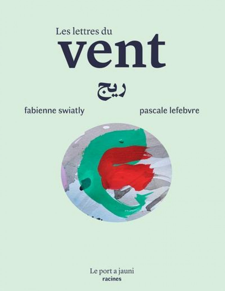 LES LETTRES DU VENT - SWIATLY/LEFEBVRE - PLUME APP