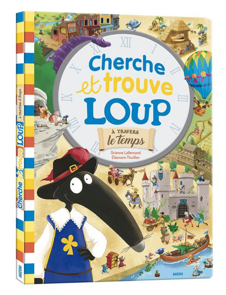 CHERCHE ET TROUVE GEANT - LOUP - A TRAVERS LE TEMPS - LALLEMAND/THUILLIER - PHILIPPE AUZOU