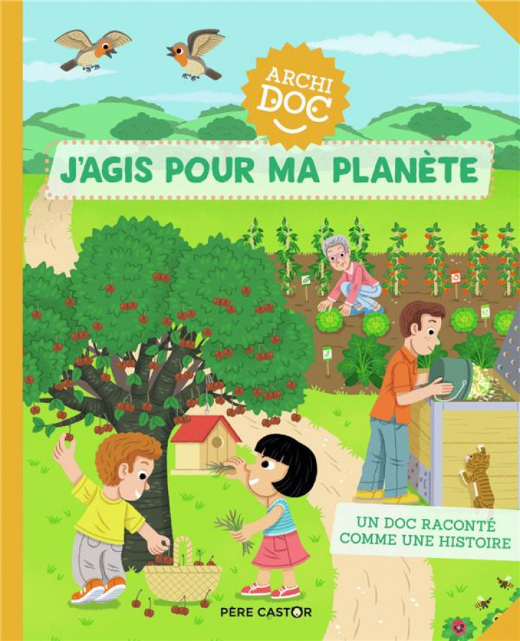 ARCHIDOCS - T10 - J-AGIS POUR MA PLANETE - CAILLOU/OUSSET - FLAMMARION