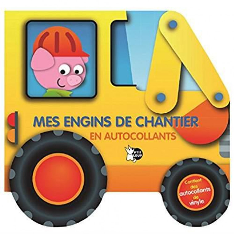 MES ENGINS DE CHANTIER EN AUTOCOLLANTS - COLLECTIF - NC