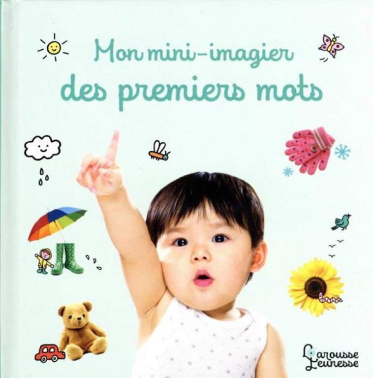 MON MINI IMAGIER DES PREMIERS MOTS - SOL ANNE - LAROUSSE