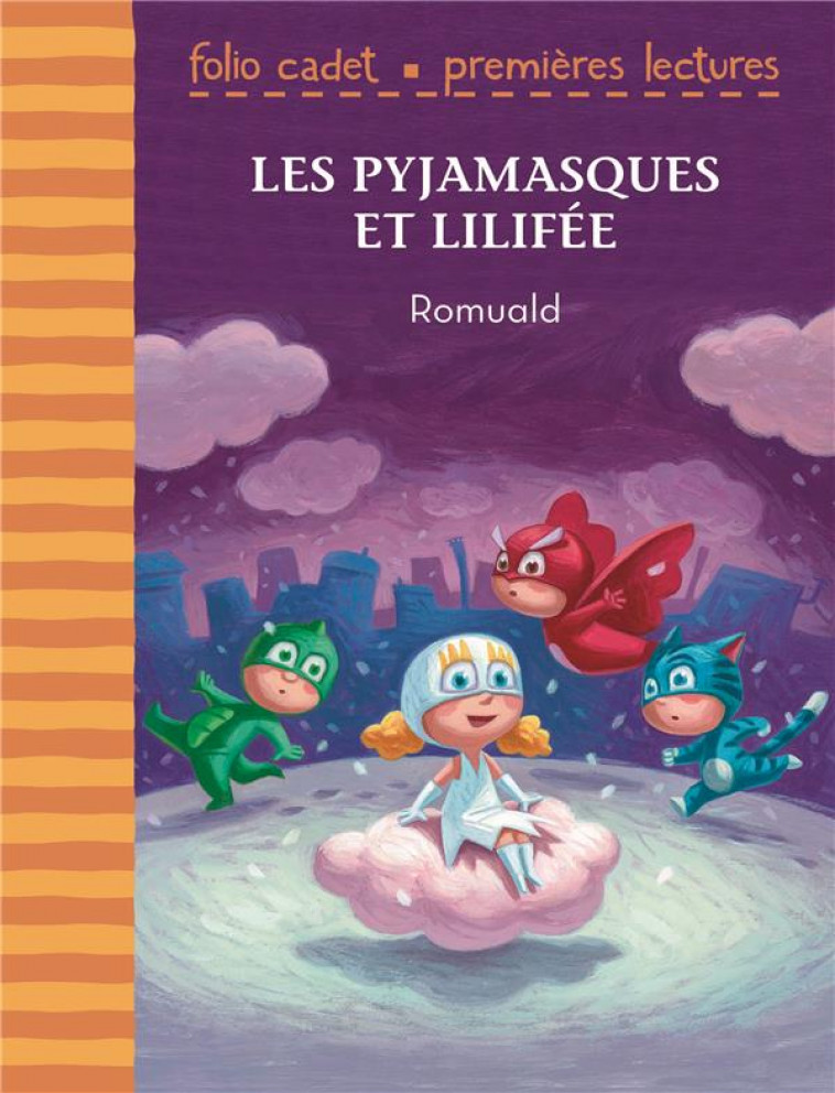 LES PYJAMASQUES ET LILIFEE - ROMUALD - GALLIMARD