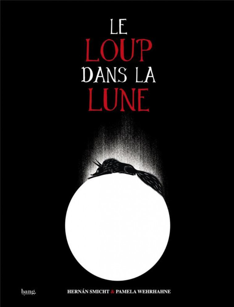 LE LOUP DANS LA LUNE - SMICHT/WEHRHAHNE - NC