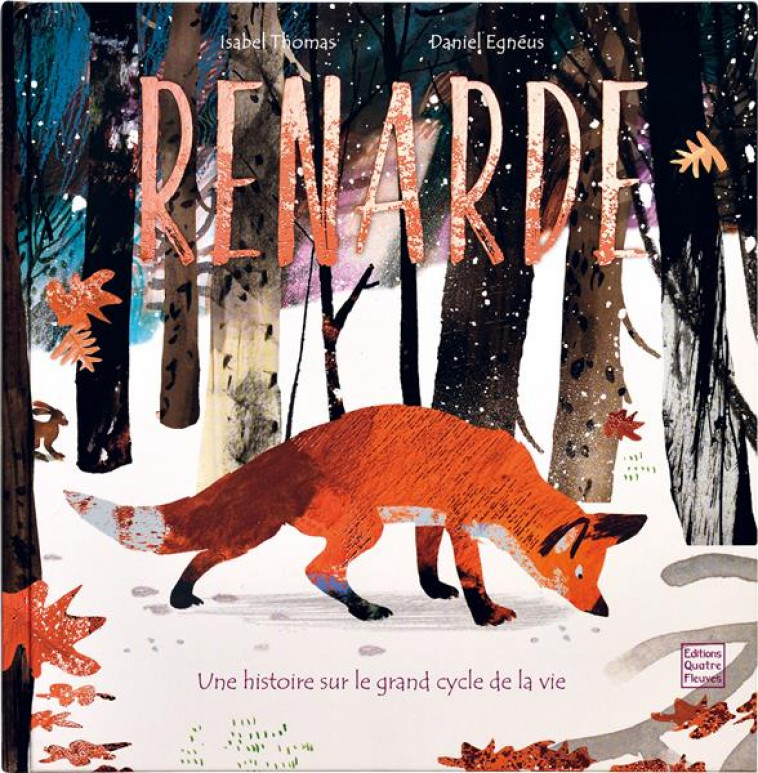 RENARDE - LE GRAND CYCLE DE LA VIE - THOMAS/EGNEUS - QUATRE FLEUVES