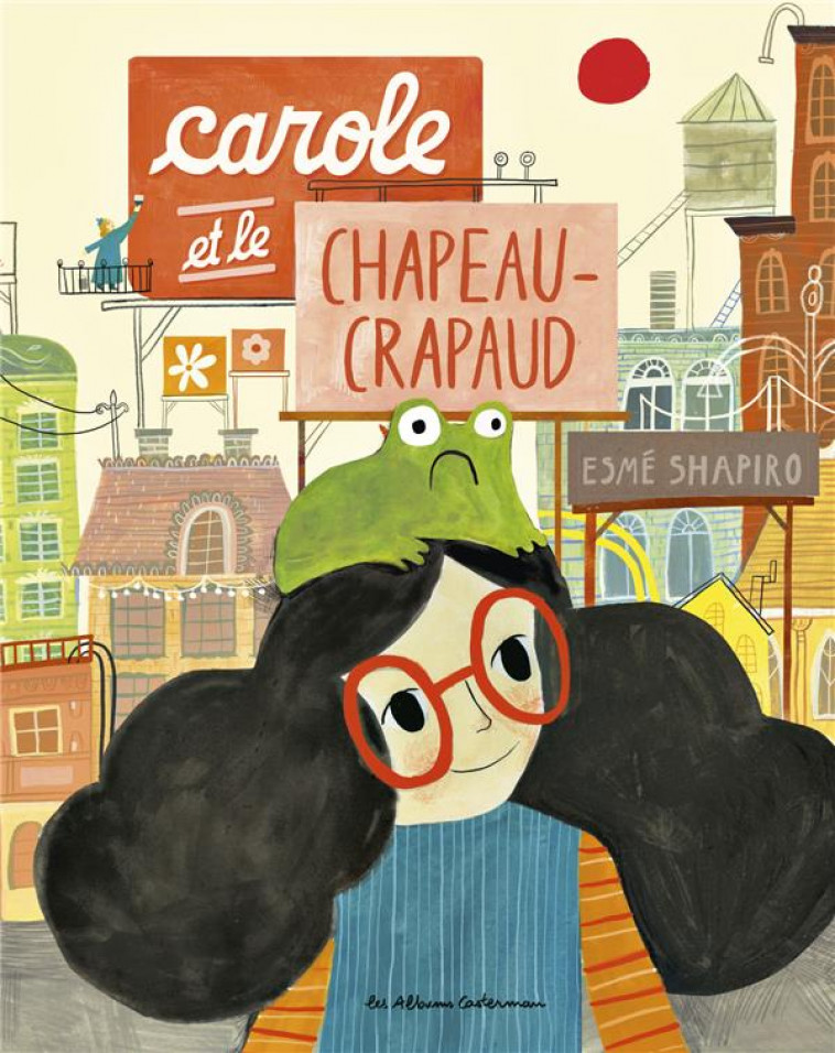 CAROLE ET LE CHAPEAU CRAPAUD - SHAPIRO - CASTERMAN