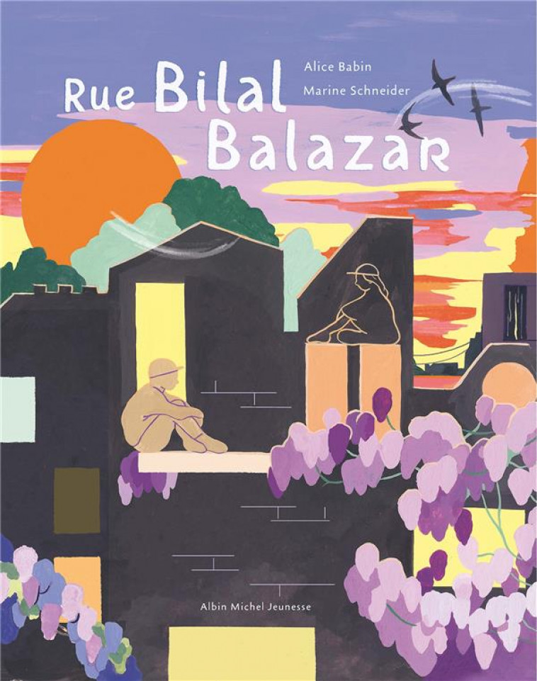 RUE BILAL BALAZAR - BABIN - ALBIN MICHEL