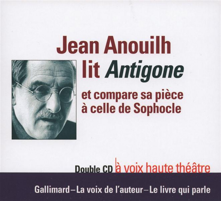 ANTIGONE -  ANOUILH, JEAN - GALLIMARD