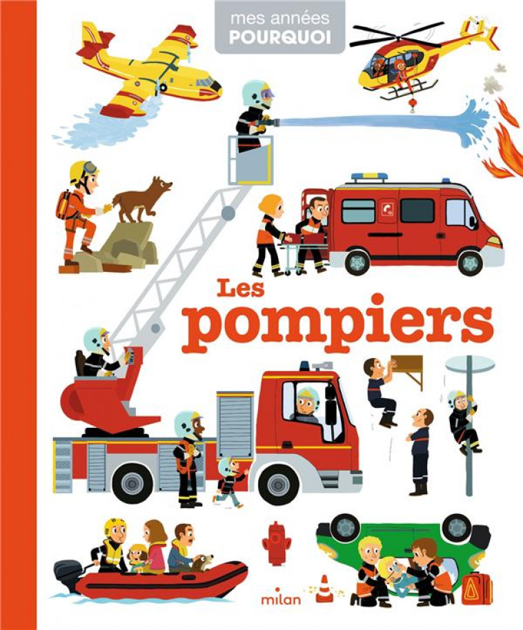 LES POMPIERS - HUGUET/CONVERT - Milan jeunesse