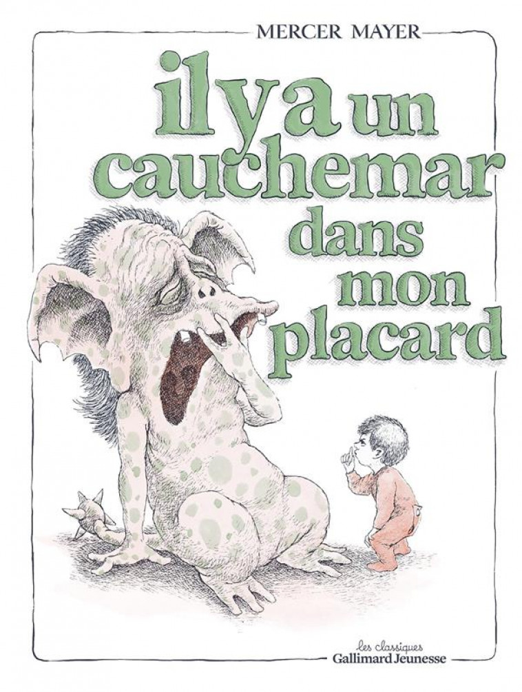 IL Y A UN CAUCHEMAR DANS MON PLACARD - MAYER MERCER - GALLIMARD