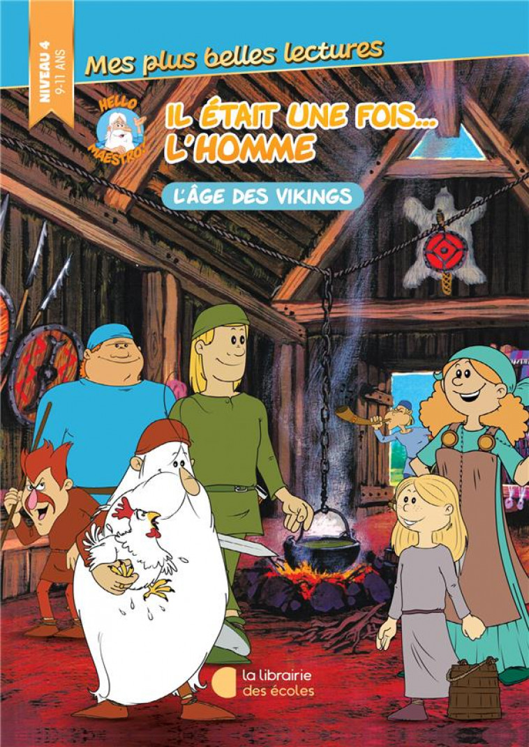 HELLO MAESTRO - IL ETAIT UNE FOIS  L'AGE DES VIKINGS - COLLECTIF - LIB DES ECOLES