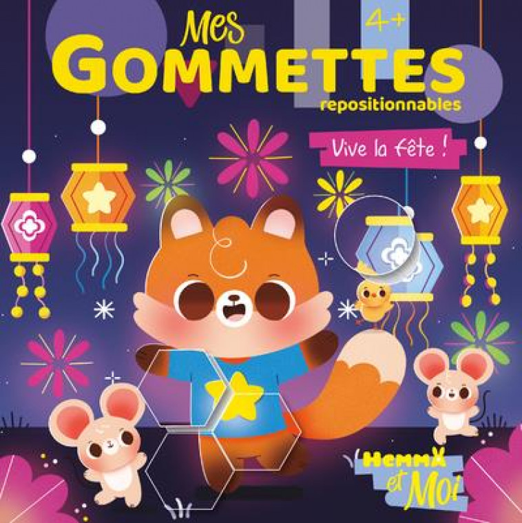 HEMMA ET MOI - MES GOMMETTES - VIVE LA FETE ! - AHORINE/COLLECTIF - HEMMA