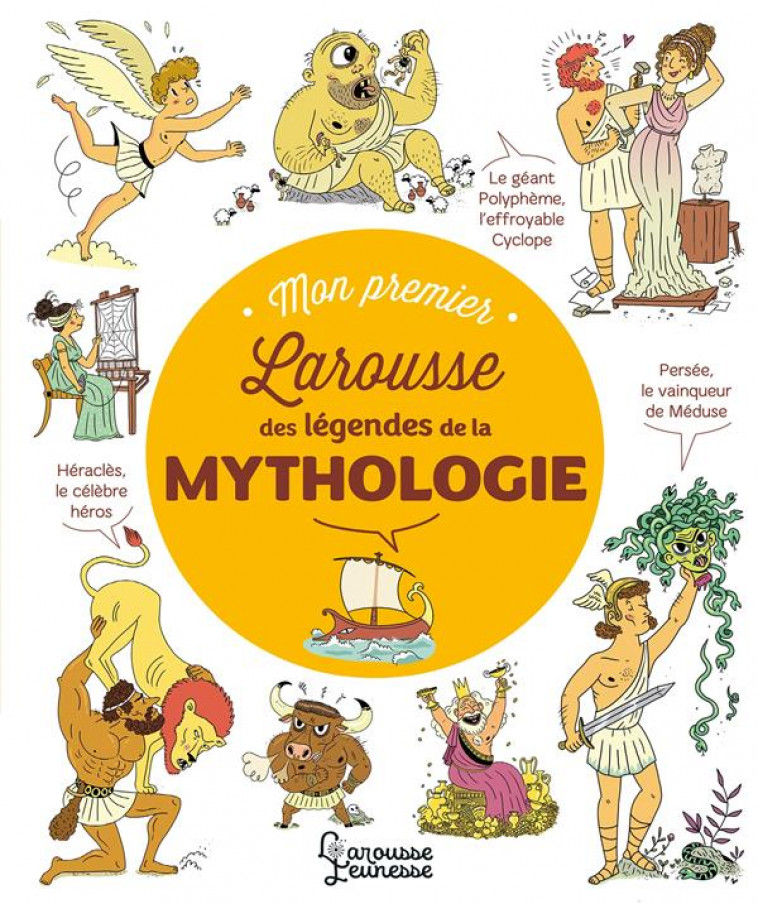 MON PREMIER LAROUSSE DES LEGENDES DE LA MYTHOLOGIE - HENRIETTE/COLLECTIF - LAROUSSE