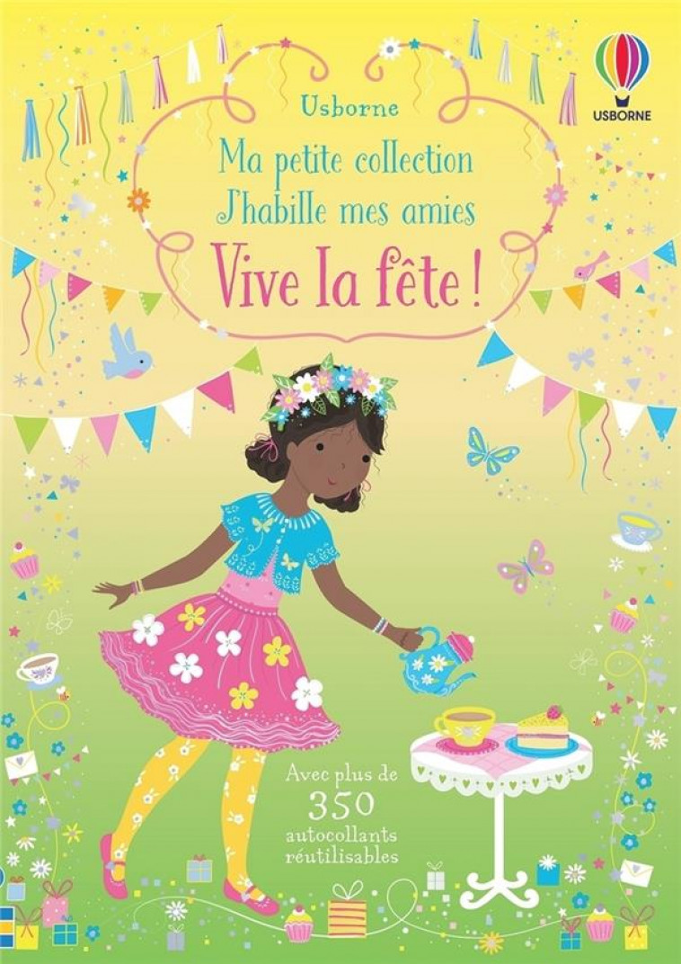 VIVE LA FETE ! - MA PETITE COLLECTION J'HABILLE MES AMIES - WATT/MACKAY/FURST - NC