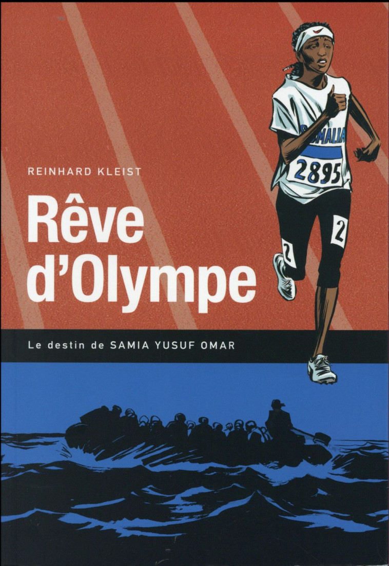 REVE D'OLYMPE - LE DESTIN DE SAMIA YUSUF OMAR - KLEIST REINHARD - La Boîte à bulles