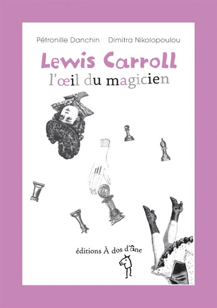 LEWIS CARROLL, L'OEIL DU MAGICIEN - DANCHIN - DOS ANE