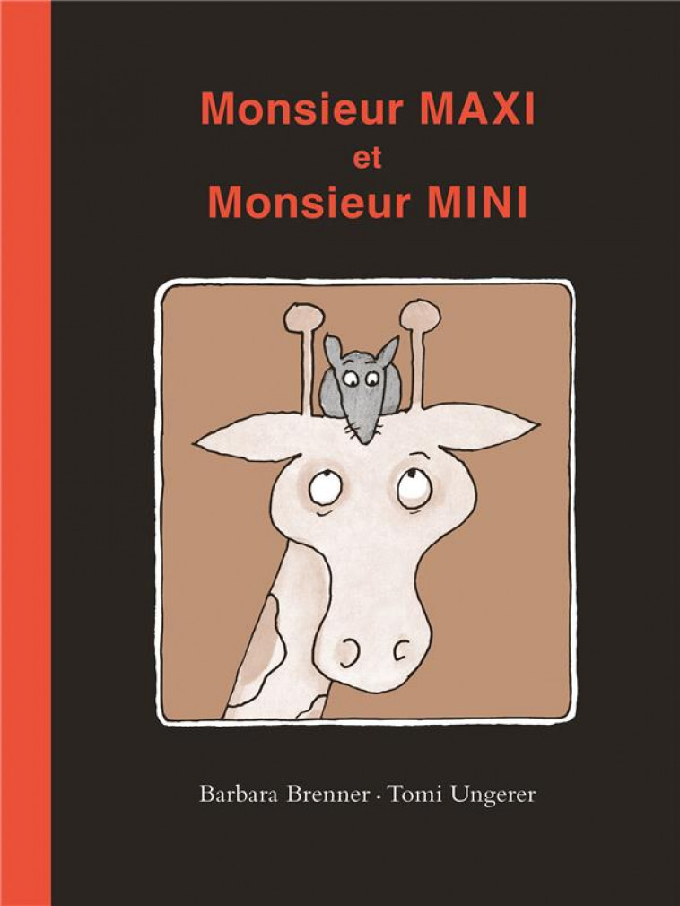 MONSIEUR MAXI ET MONSIEUR MINI - UNGERER/BRENNER - EDL