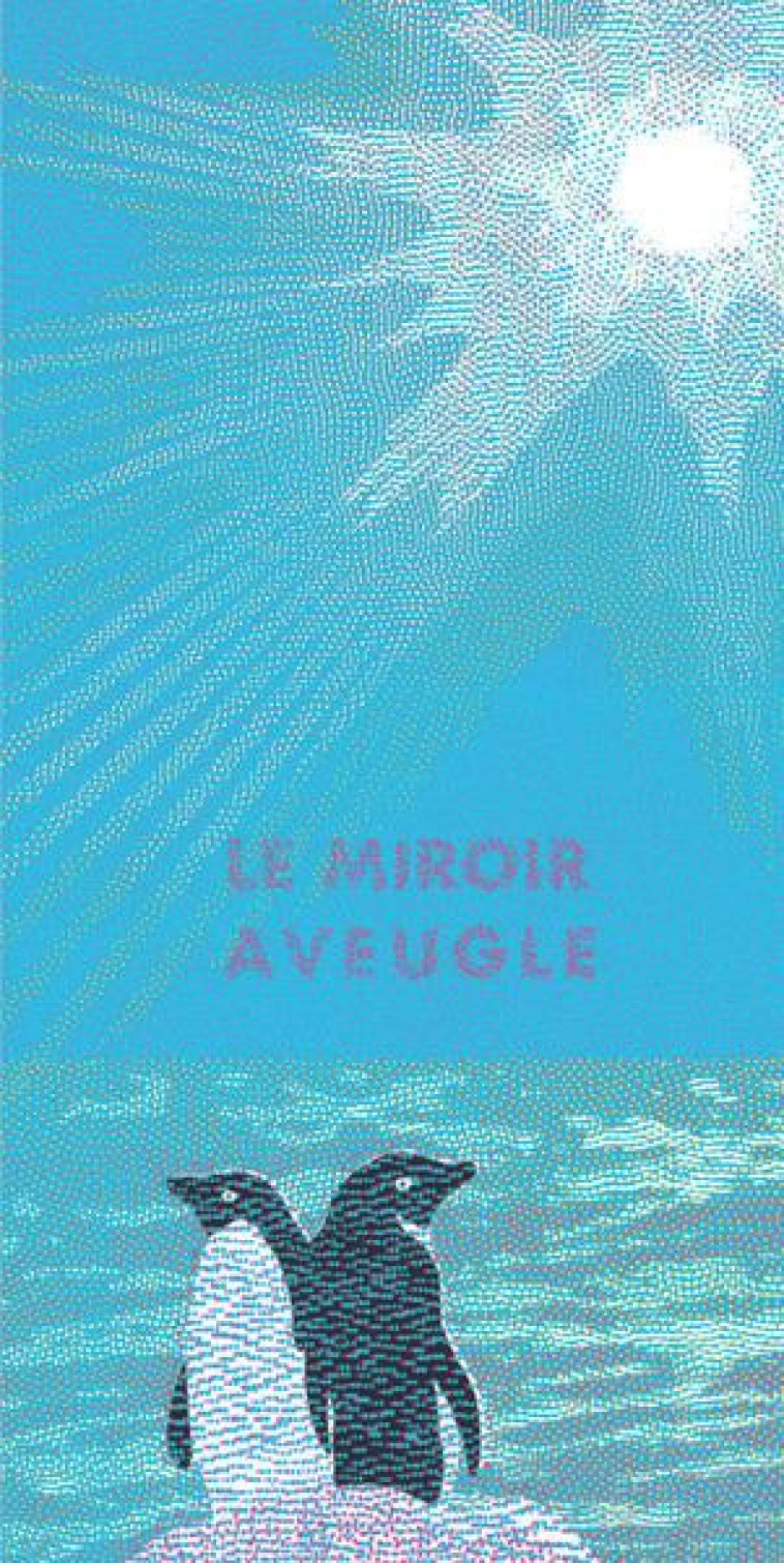 LE MIROIR AVEUGLE - NANNI GIACOMO - BOOKS ON DEMAND