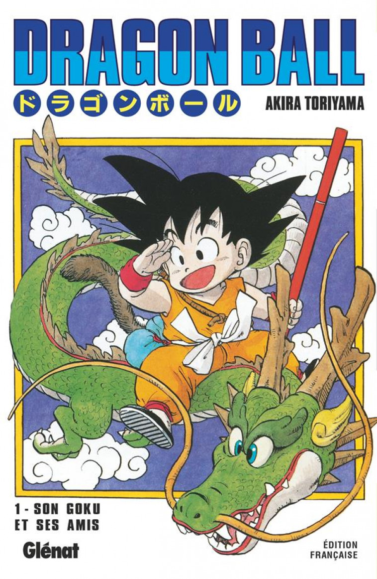 DRAGON BALL - EDITION ORIGINALE - TOME 01 - SON GOKU ET SES AMIS - TORIYAMA AKIRA - Glénat