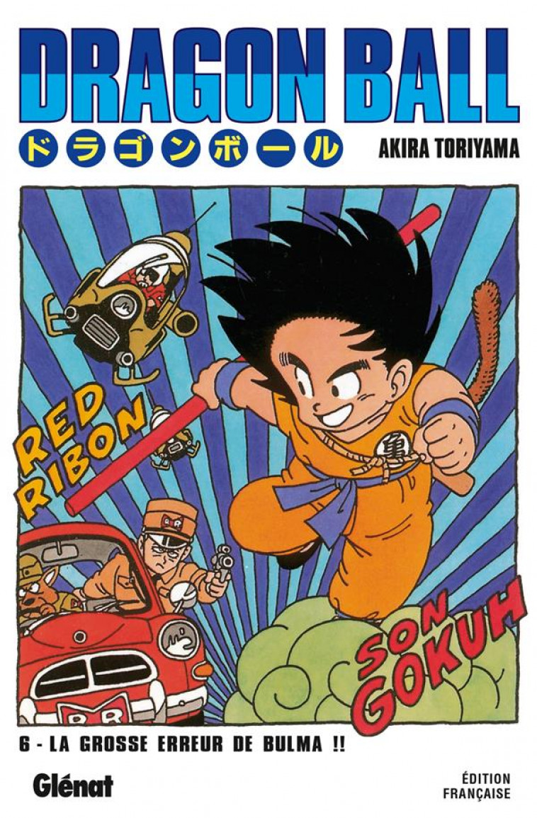 DRAGON BALL - EDITION ORIGINALE - TOME 06 - LA GROSSE ERREUR DE BULMA !! - TORIYAMA AKIRA - Glénat